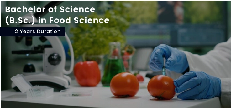 Direct Bachelor of Science (B.Sc.) in Food Science in Delhi