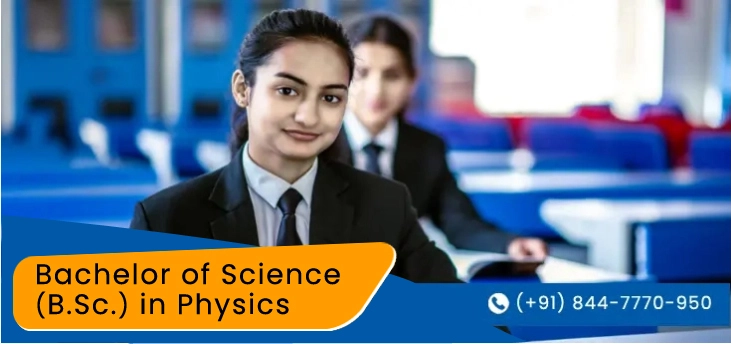 Bachelor of Science (B.Sc.) in Physics Admission