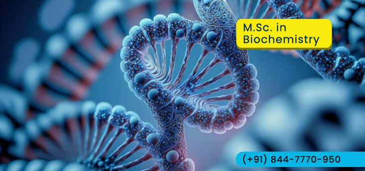 Master of Science (M.Sc.) in Biochemistry Admission