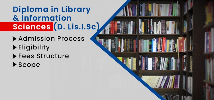 Direct Diploma in Library & Information Sciences (D. Lis.I.Sc) in Delhi