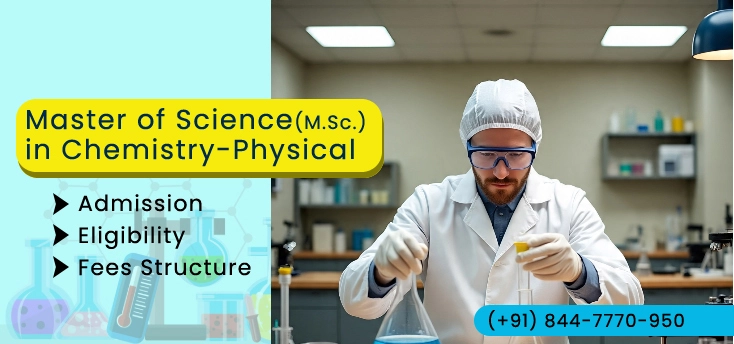 Master of Science (M.Sc.) in Chemistry (Physical) Admission